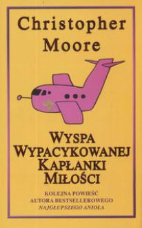 Wyspa Wypacykowanej Kapłanki Miłości (Hardback) - Christopher Moore, Jacek Drewnowski