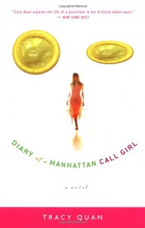 Diary of a Manhattan Call Girl - Tracy Quan