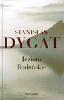 Jezioro Bodeńskie - Stanisław Dygat