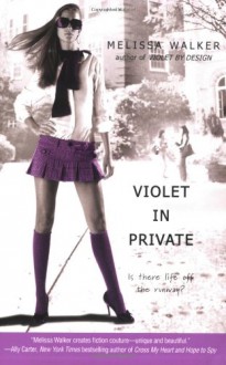 Violet in Private - Melissa C. Walker