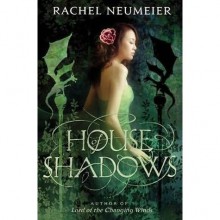 House of Shadows - Rachel Neumeier