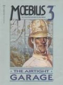 Moebius 3: The Airtight Garage - Mœbius