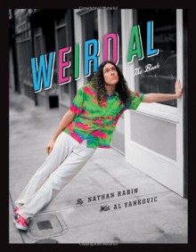 Weird Al: The Book - Nathan Rabin, Al Yankovic