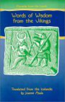 Proverbs from the North: Words of Wisdom from the Vikings (Proverb Series) - Joanne Asala