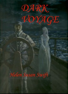 Dark Voyage - Helen Susan Swift