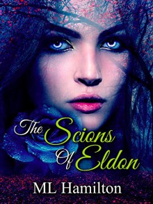 The Scions of Eldon (World of Samar Book 6) - M.L. Hamilton