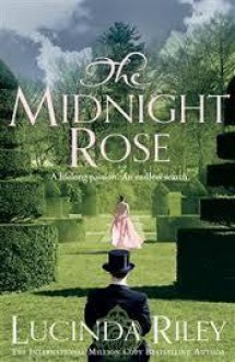 The Midnight Rose - Lucinda Riley