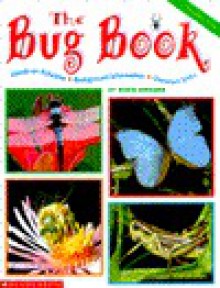 The Bug Book - Robin Bernard, Ivy Rutzky