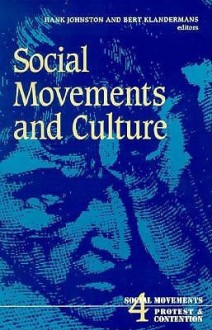 Social Movements and Culture - Hank Johnston, Bert Klandermans