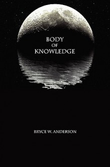 Body of Knowledge - Bryce Anderson