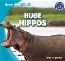 Huge Hippos - Ryan Nagelhout