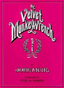 Velvet Monkey Wrench: Millennial - John Muir, Peter Aschwanden