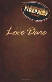 The Love Dare 1st (first) editon Text Only - Stephen Kendrick