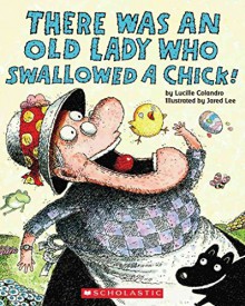 [(There Was an Old Lady Who Swallowed a Chick! )] [Author: Lucille Colandro] [Mar-2010] - Lucille Colandro