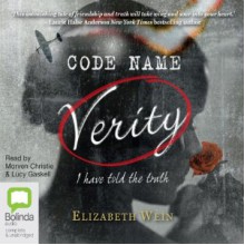 Code Name Verity - Elizabeth Wein, Lucy Gaskell, Morven Christie