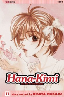 Hana-Kimi: For You in Full Blossom, Vol. 11 - Hisaya Nakajo