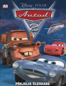 Autod 2. Põhjalik ülevaade - Walt Disney Company, Steve Bynghall