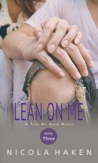 Lean on Me - Nicola Haken