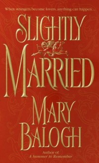 Slightly Married - Mary Balogh