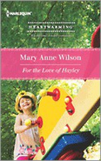 For the Love of Hayley - Mary Anne Wilson
