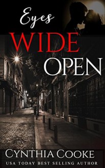 Eyes Wide Open (Phoenix Agency Kindle Worlds) - Cynthia Cooke