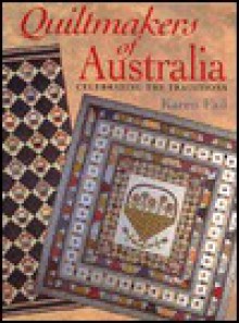 Quiltmakers of Australia: Celebrating the Traditions - Karen Fail