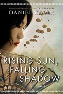 Rising Sun, Falling Shadow - Daniel Kalla