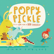 Poppy Pickle - Emma Yarlett, Emma Yarlett