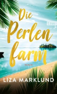 Die Perlenfarm - Liza Marklund