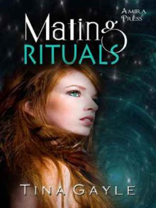 Mating Rituals - Tina Gayle