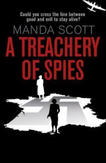 A Treachery of Spies - Manda Scott
