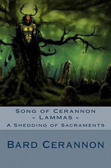 Song of Cerannon - Lammas - Bard Cerannon