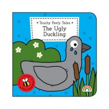 Touchy Feely Tales - The Ugly Duckling - Philip Dauncey, Emma Surry