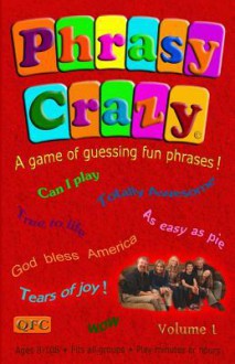 Phrasy Crazy: Guessing Fun Phrases! - Merlin Ross, Wayne Rice