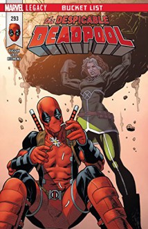 Despicable Deadpool (2017-) #293 - Matteo Lolli, Gerry Duggan, Mike Hawthorne