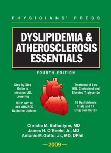 Dyslipidemia & Atherosclerosis Essentials 2009 - Christie M. Ballantyne