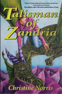 Talisman of Zandria - Christine Norris