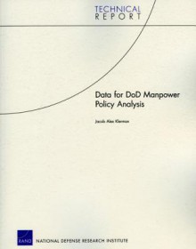 Data for Dod Manpower Policy Analysis - Jacob Alex Klerman