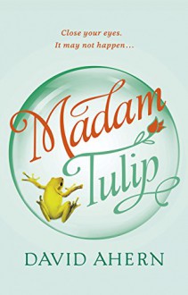 Madam Tulip - David Ahern