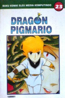 Dragon Pigmario Vol. 23 - Shinji Wada