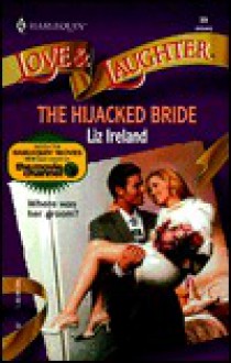 The Hijacked Bride - Liz Ireland