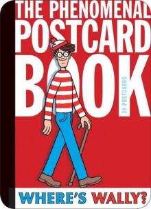 Where's Wally? The Phenomenal Postcard Book - Martin Handford