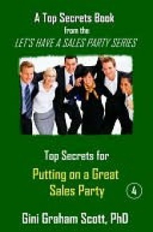 Top Secrets for Putting on a Great Party - Gini Scott