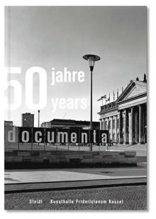 Archive in Motion: 50 Jahre/Years Documenta 1955-2005 - Michael Glasmeier