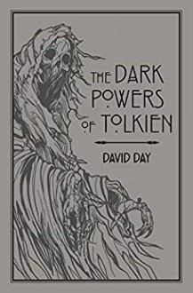 The Dark Powers of Tolkien - David Day