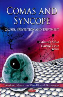 Comas and Syncope: Causes, Prevention, and Treatment - Eduardo Silva