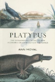 Platypus - Ann Moyal