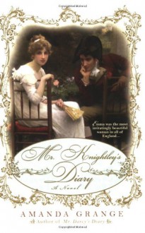 Mr. Knightley's Diary - Amanda Grange