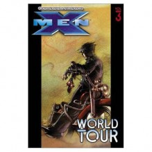 Ultimate X-Men, Vol. 3: World Tour - Adam Kubert, Chuck Austen, Mark Millar