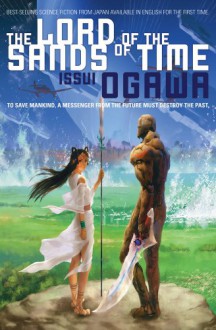 The Lord of the Sands of Time - Issui Ogawa